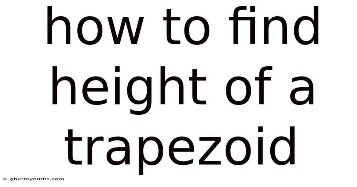 How To Find Height Of A Trapezoid
