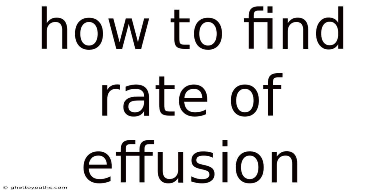 How To Find Rate Of Effusion