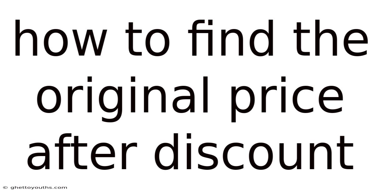 How To Find The Original Price After Discount