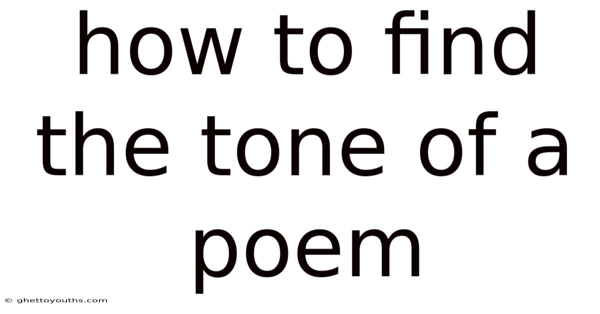 How To Find The Tone Of A Poem