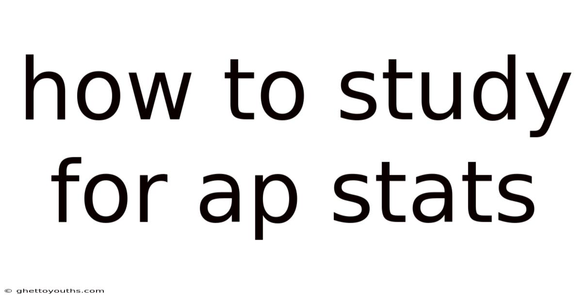 How To Study For Ap Stats