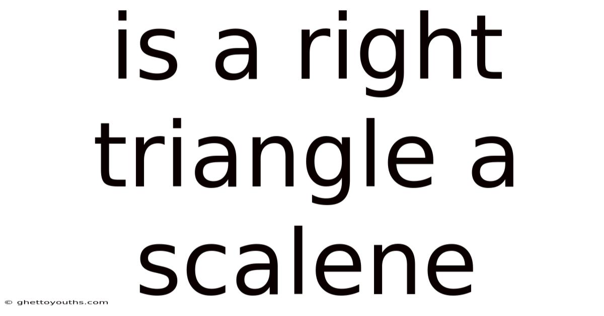 Is A Right Triangle A Scalene