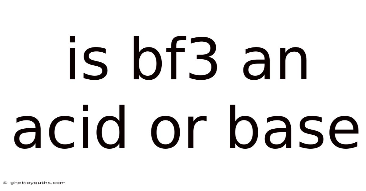 Is Bf3 An Acid Or Base