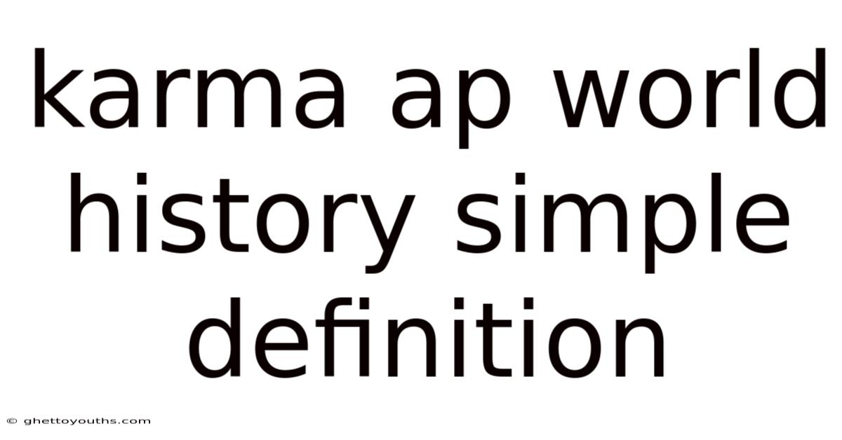 Karma Ap World History Simple Definition