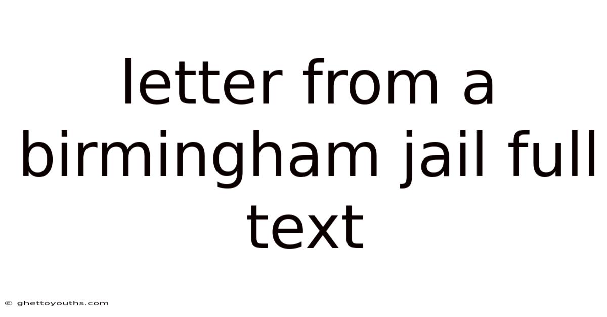 Letter From A Birmingham Jail Full Text