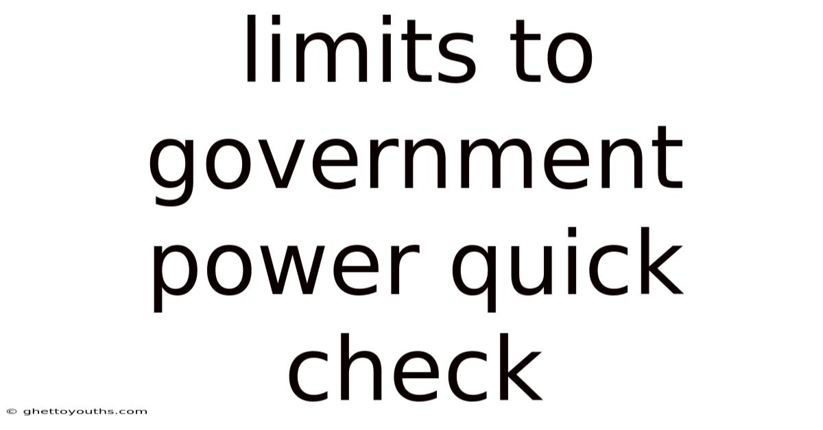 Limits To Government Power Quick Check