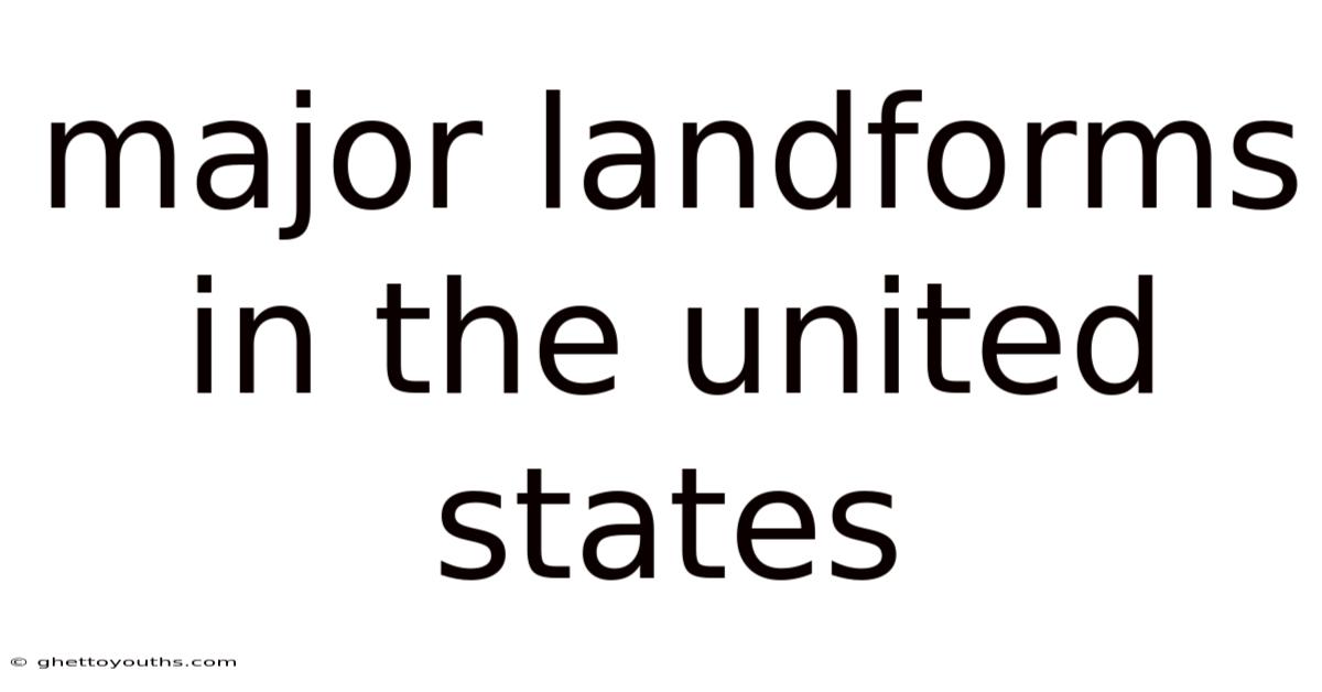 Major Landforms In The United States