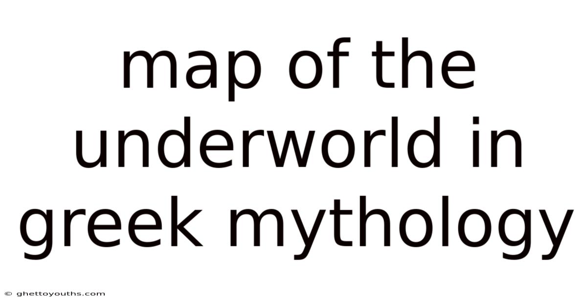 Map Of The Underworld In Greek Mythology