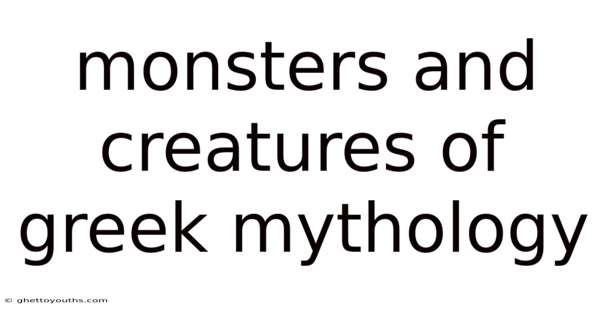 Monsters And Creatures Of Greek Mythology