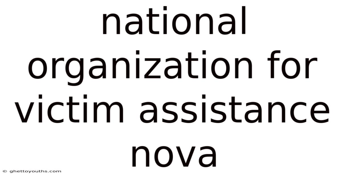 National Organization For Victim Assistance Nova