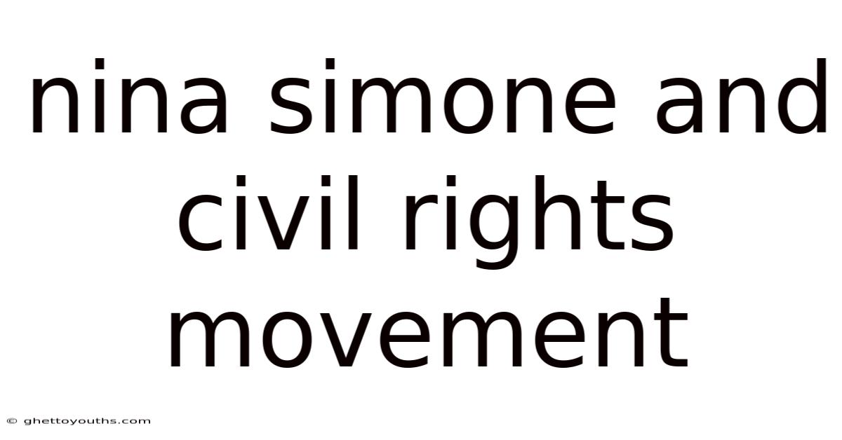 Nina Simone And Civil Rights Movement
