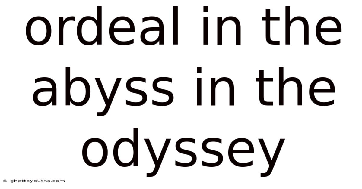 Ordeal In The Abyss In The Odyssey