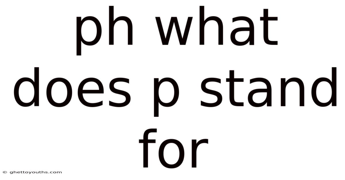 Ph What Does P Stand For