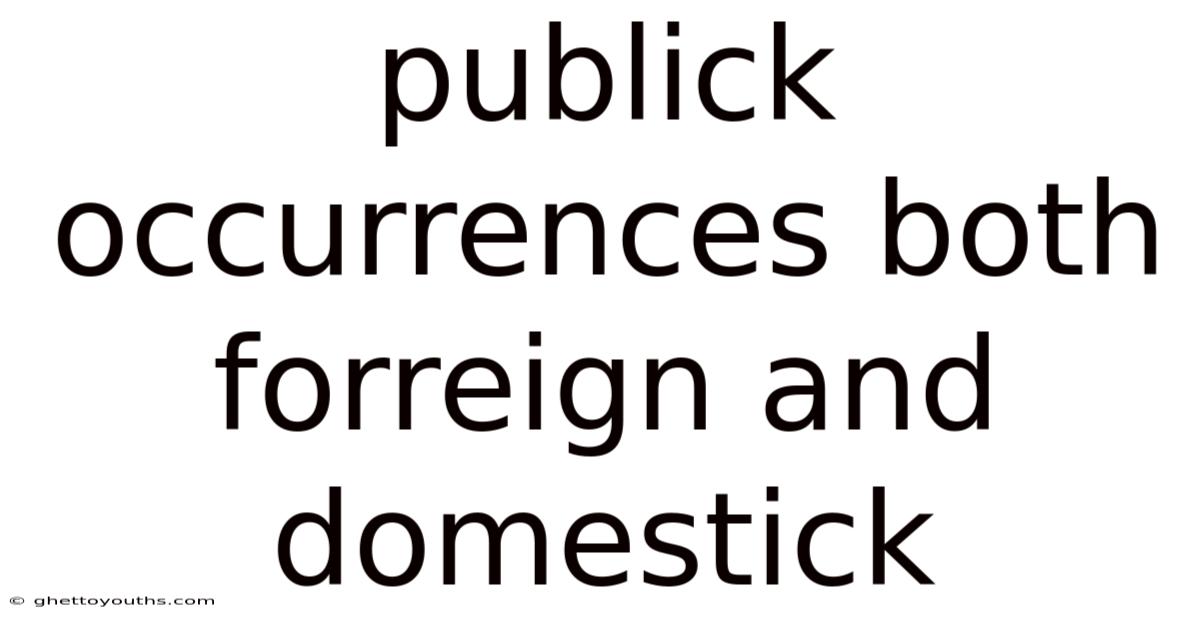 Publick Occurrences Both Forreign And Domestick