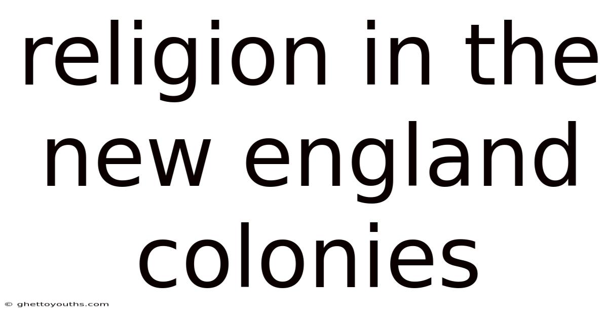 Religion In The New England Colonies