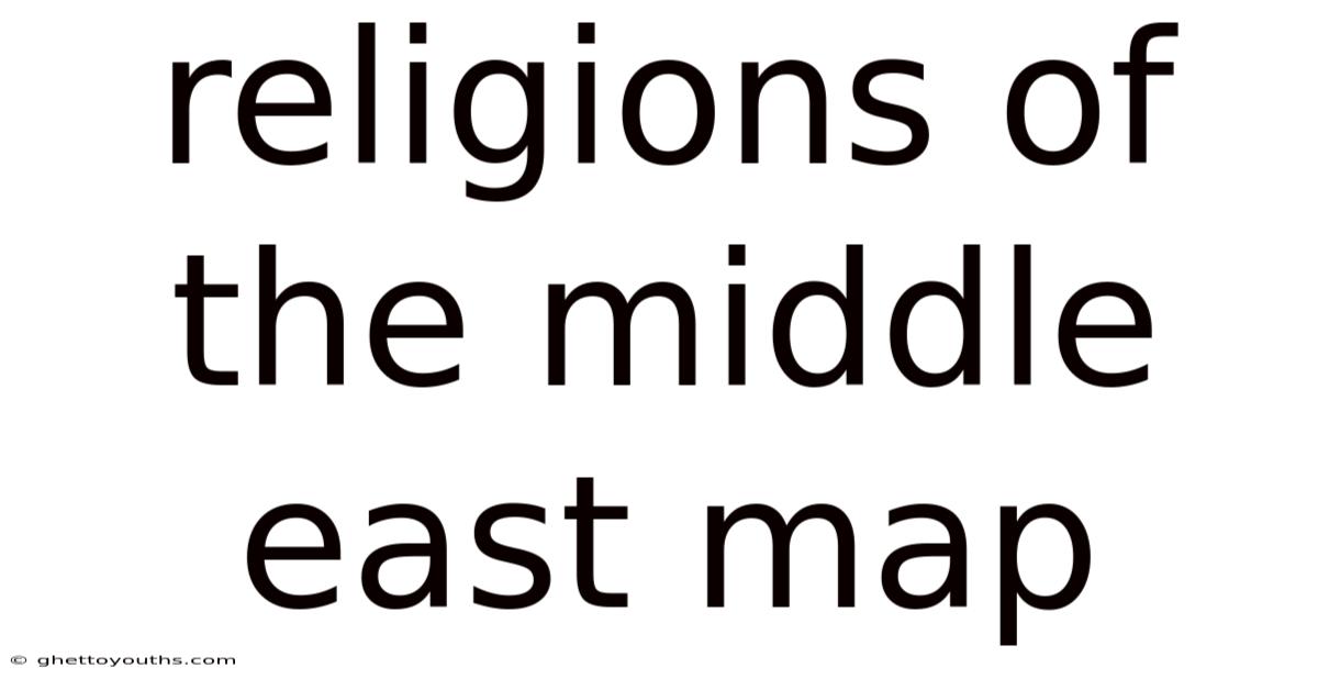 Religions Of The Middle East Map