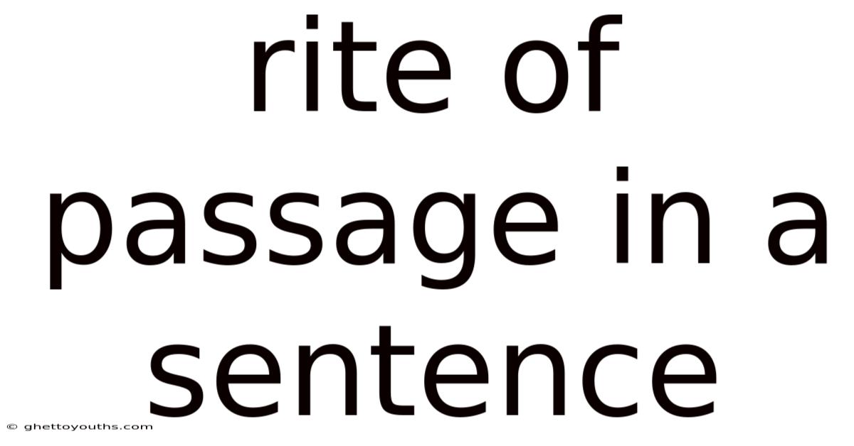 Rite Of Passage In A Sentence