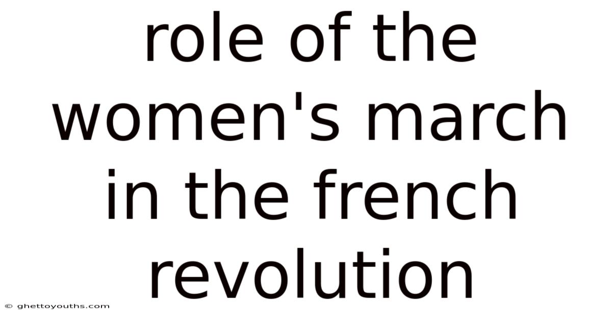 Role Of The Women's March In The French Revolution
