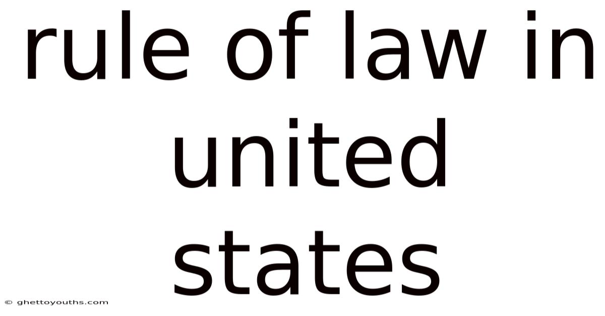 Rule Of Law In United States