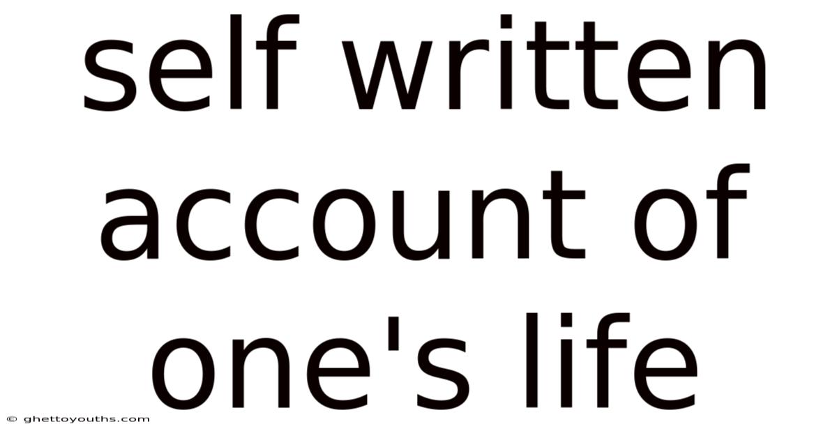 Self Written Account Of One's Life