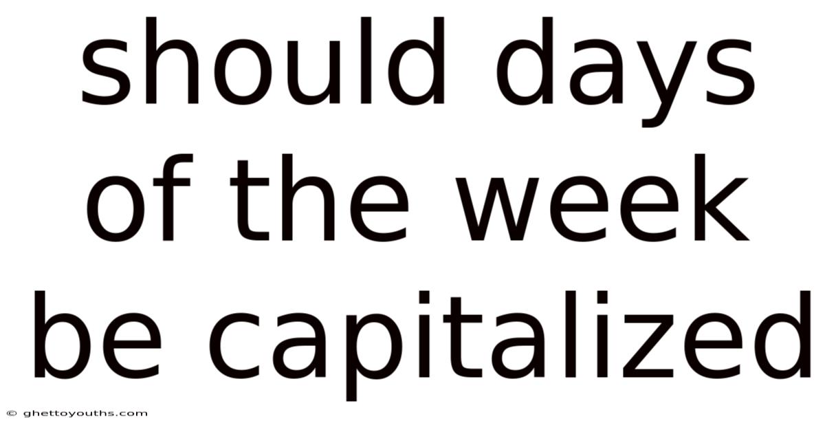 Should Days Of The Week Be Capitalized