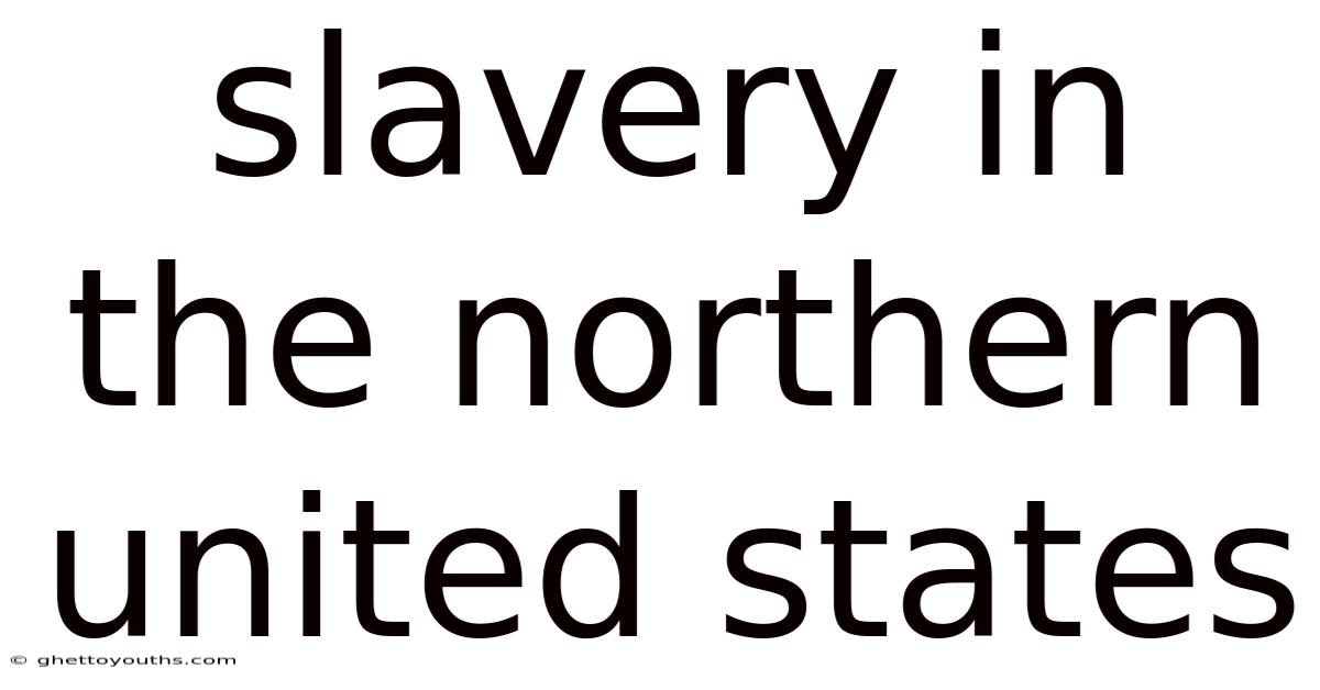 Slavery In The Northern United States