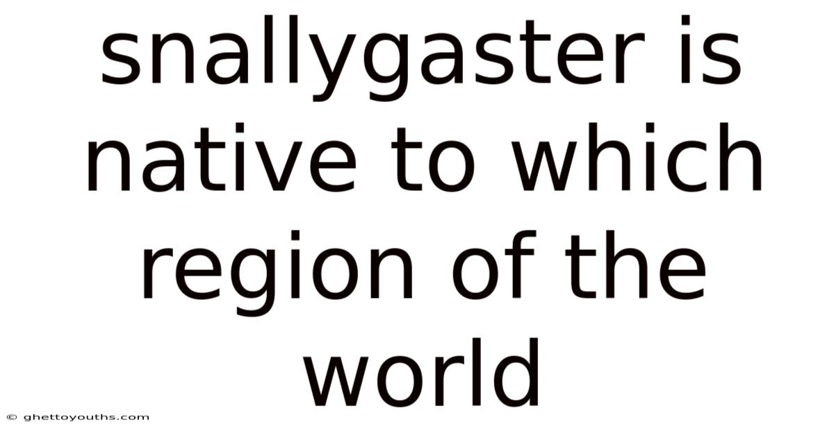 Snallygaster Is Native To Which Region Of The World