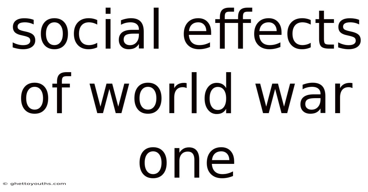 Social Effects Of World War One