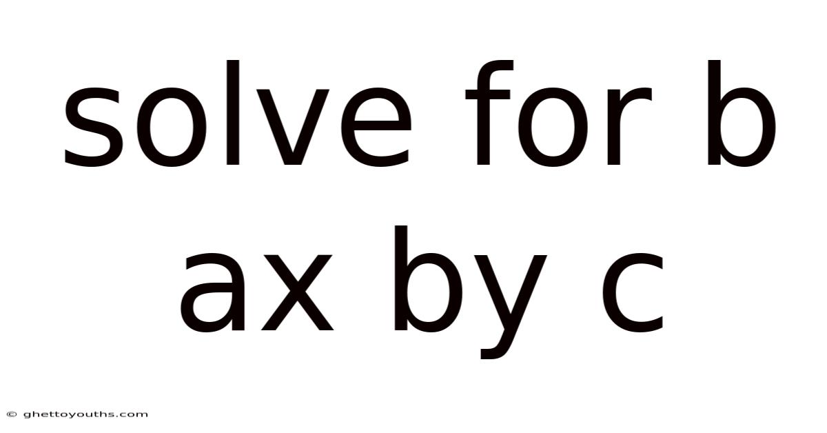 Solve For B Ax By C