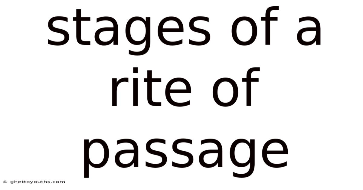 Stages Of A Rite Of Passage