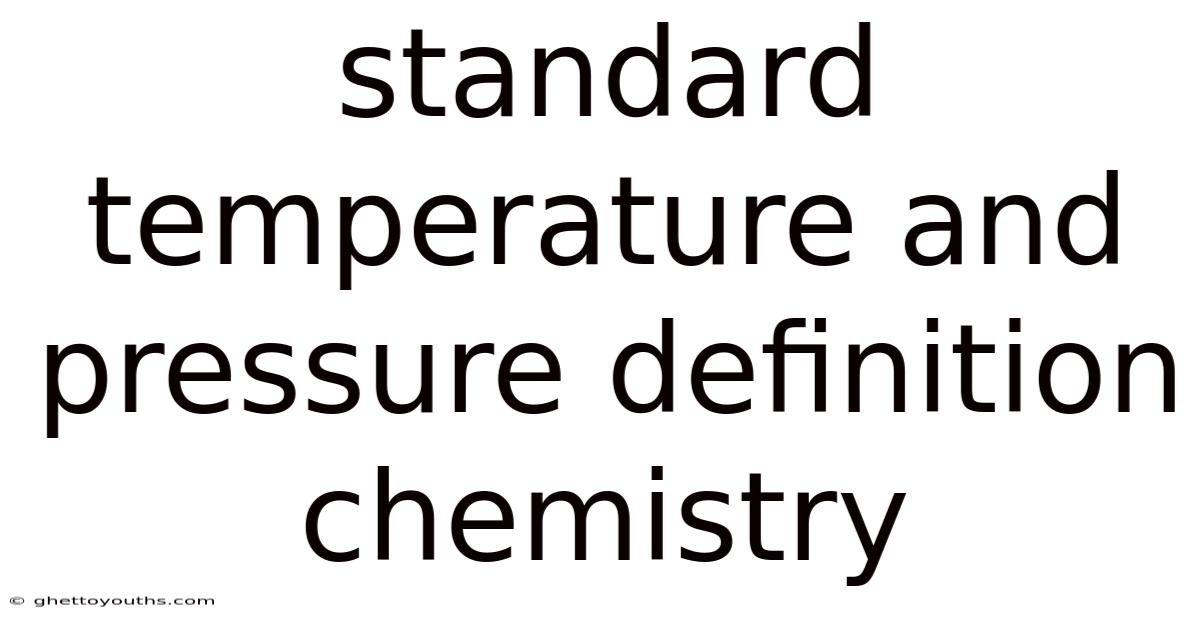 Standard Temperature And Pressure Definition Chemistry