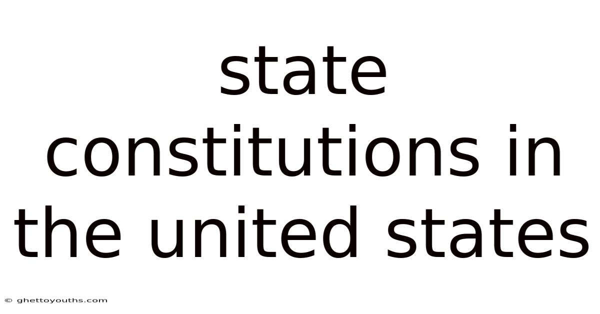 State Constitutions In The United States