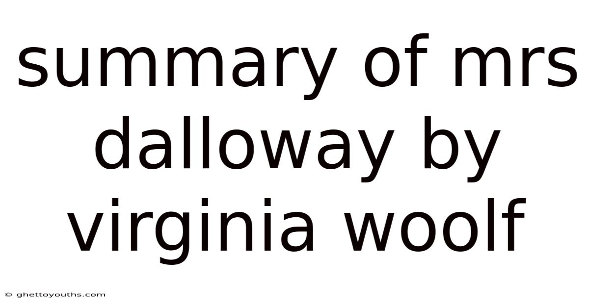 Summary Of Mrs Dalloway By Virginia Woolf