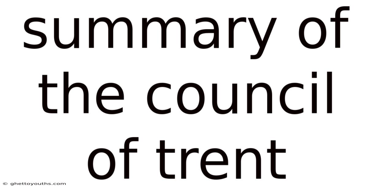 Summary Of The Council Of Trent