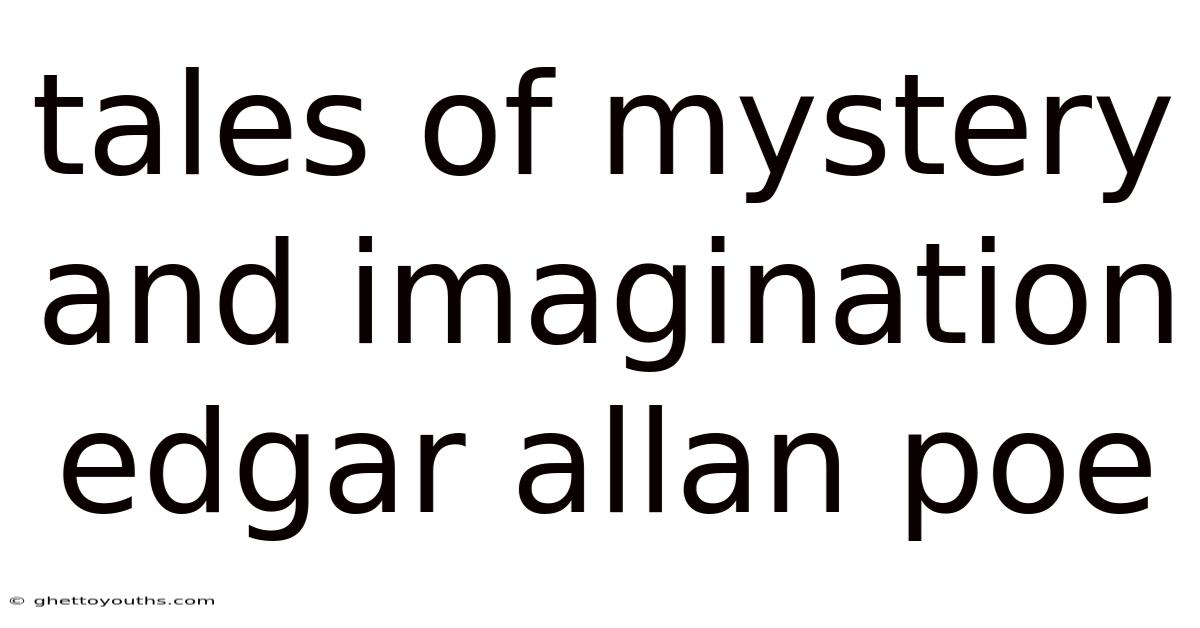 Tales Of Mystery And Imagination Edgar Allan Poe