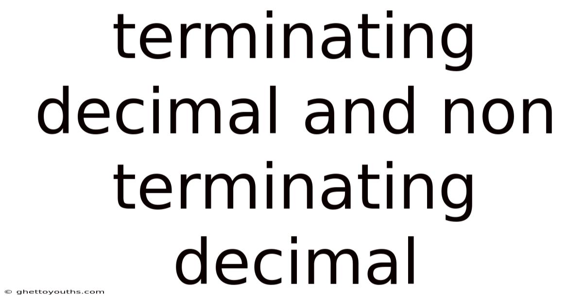 Terminating Decimal And Non Terminating Decimal