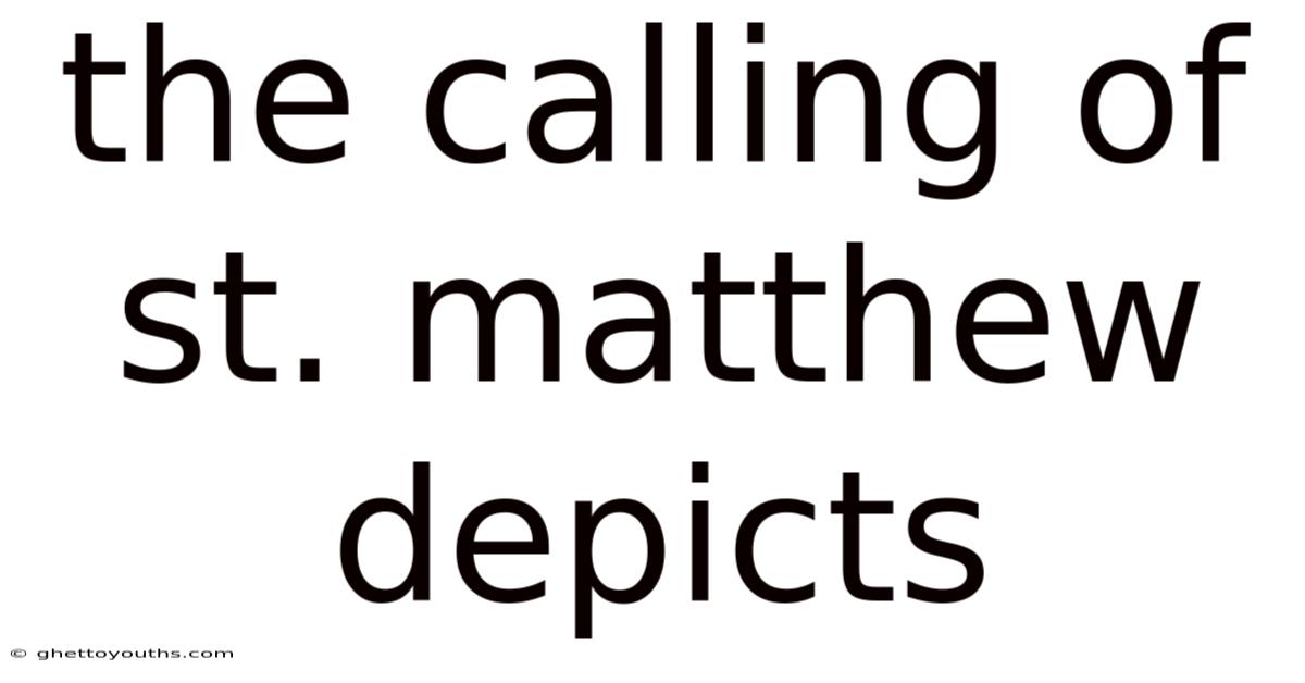 The Calling Of St. Matthew Depicts