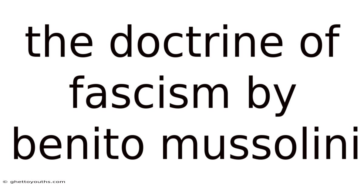 The Doctrine Of Fascism By Benito Mussolini