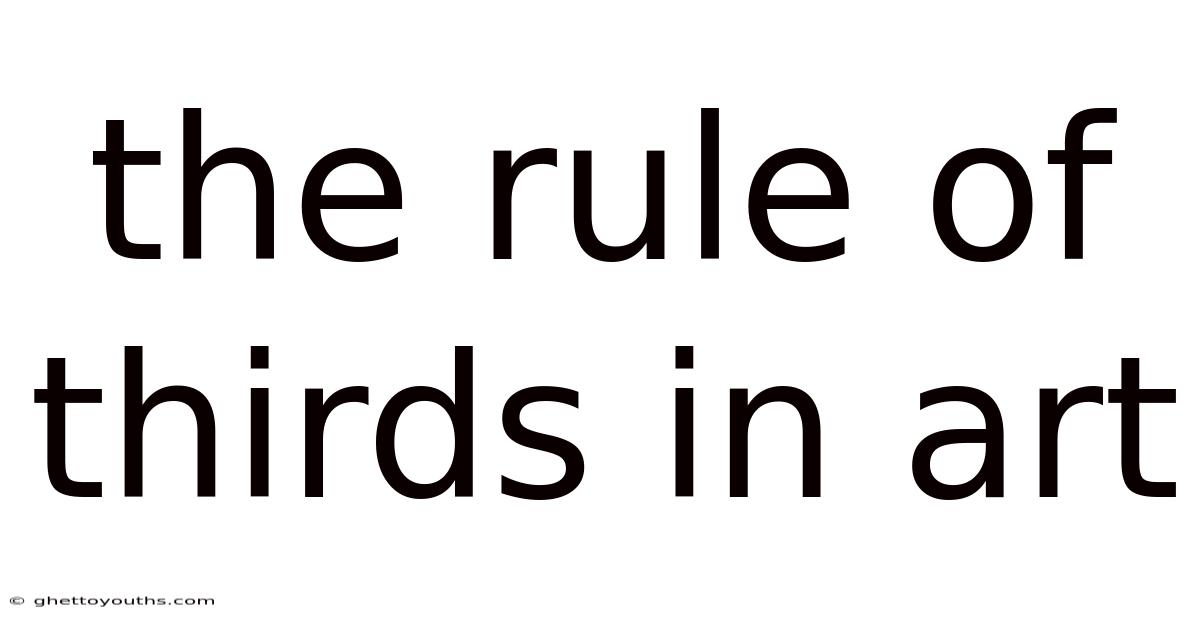 The Rule Of Thirds In Art