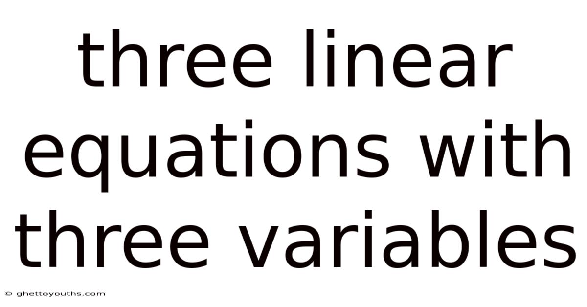 Three Linear Equations With Three Variables