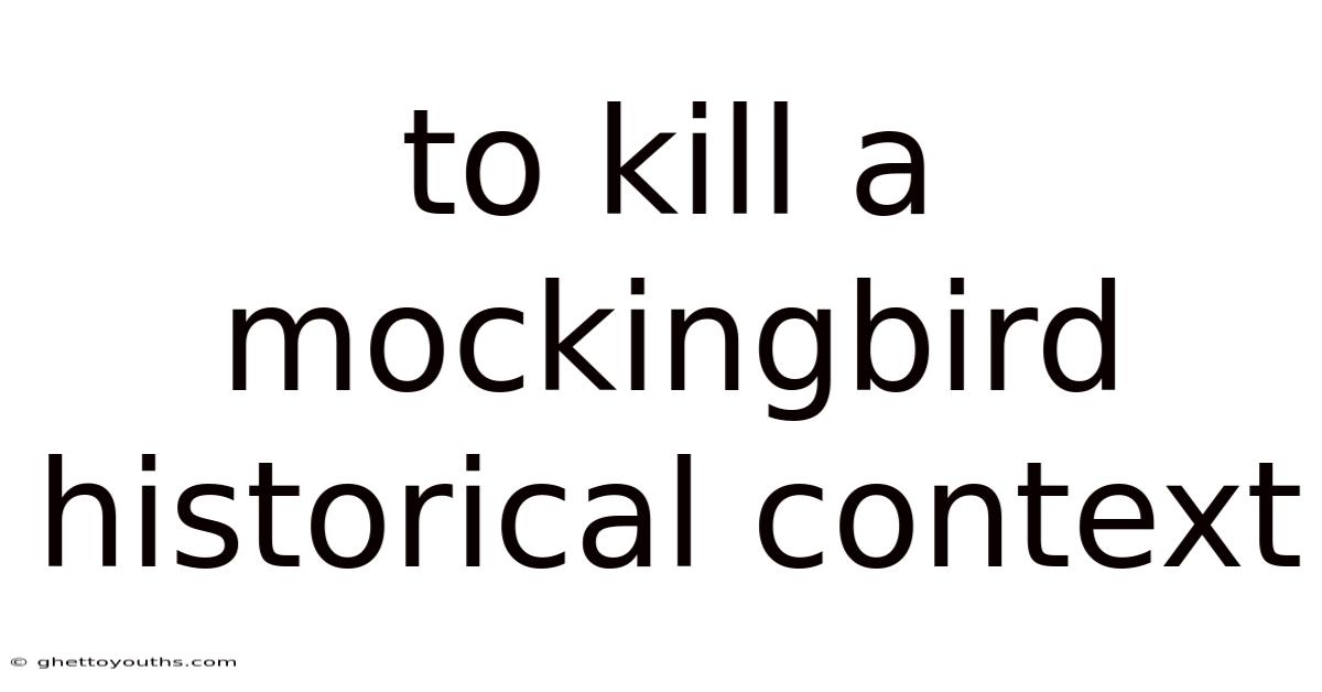To Kill A Mockingbird Historical Context