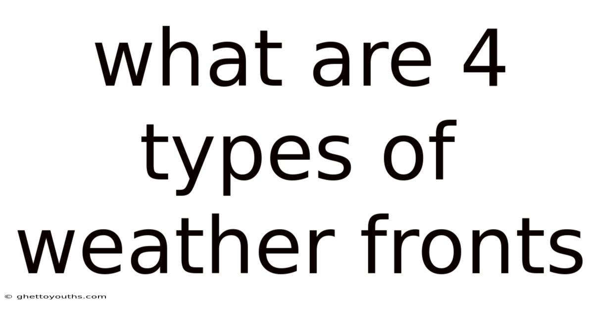 What Are 4 Types Of Weather Fronts