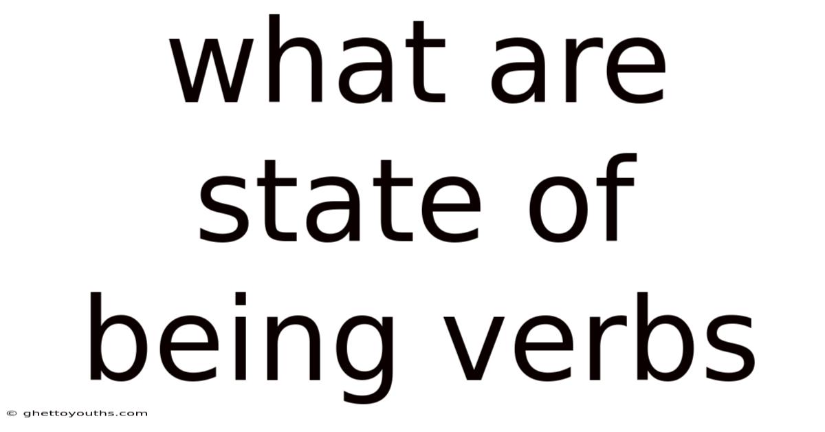 What Are State Of Being Verbs