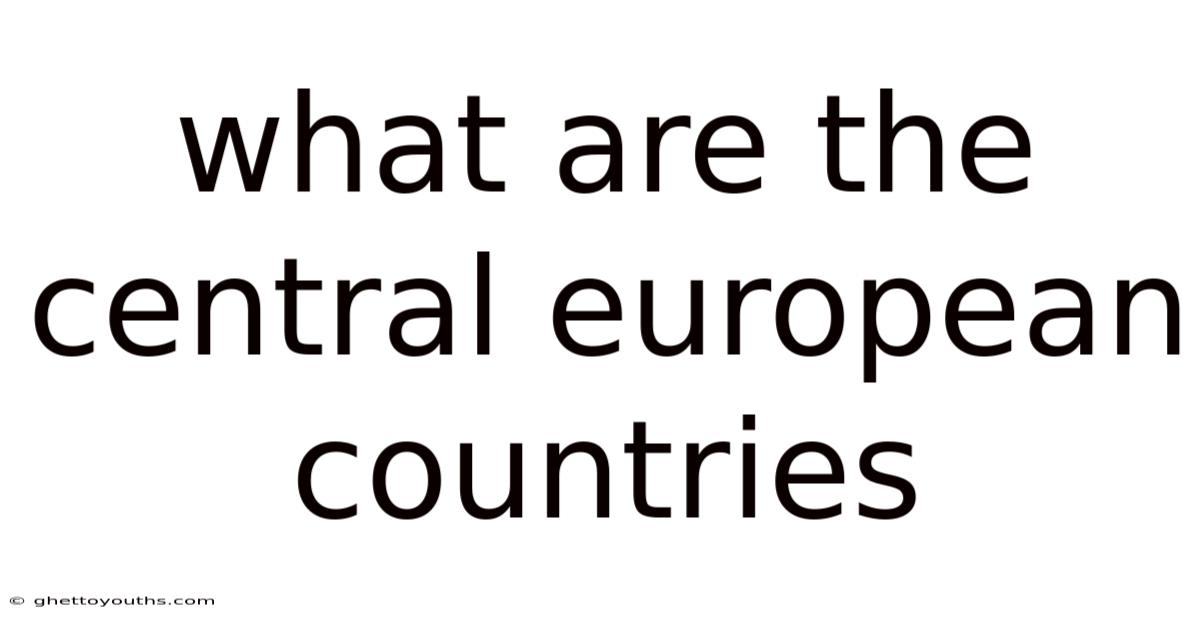 What Are The Central European Countries