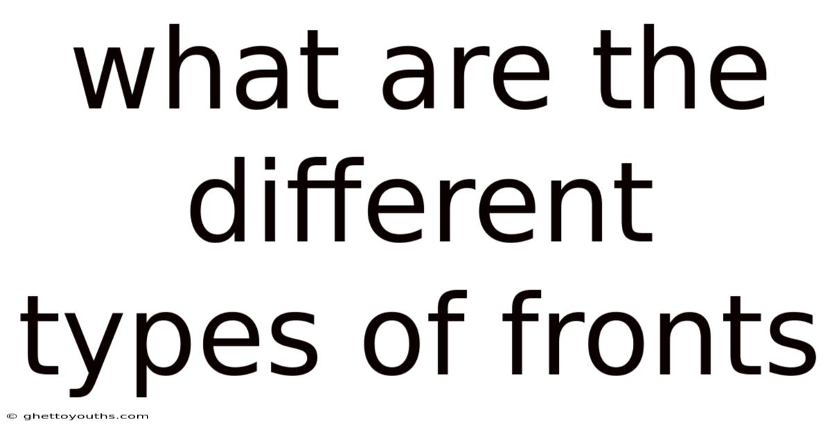 What Are The Different Types Of Fronts