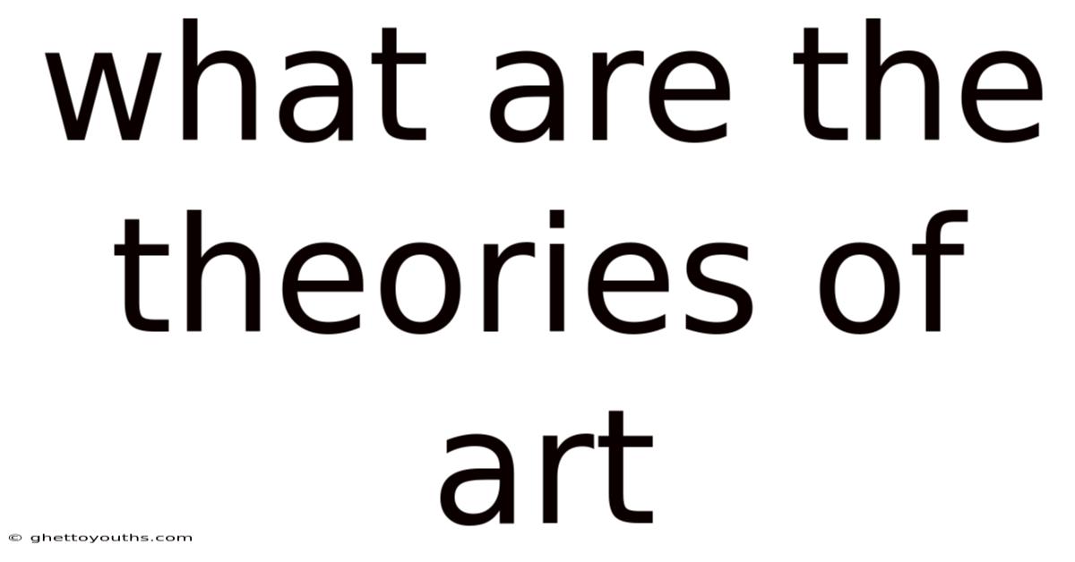 What Are The Theories Of Art