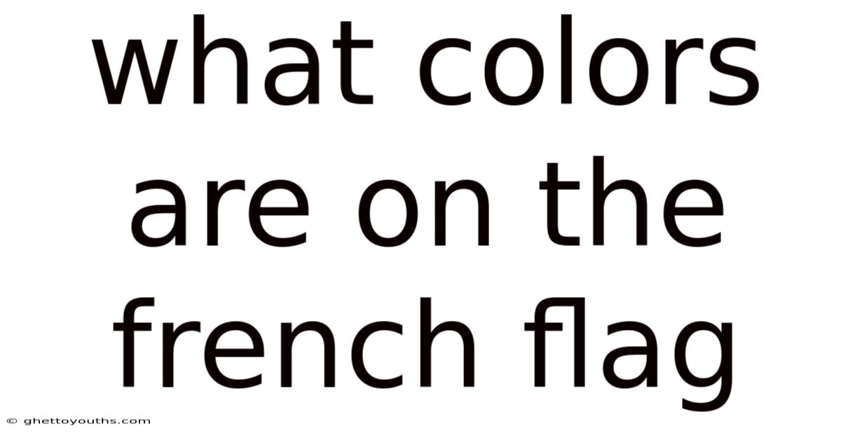 What Colors Are On The French Flag