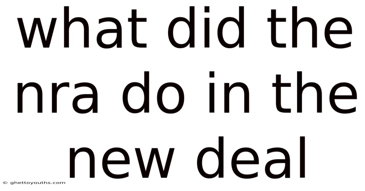 What Did The Nra Do In The New Deal