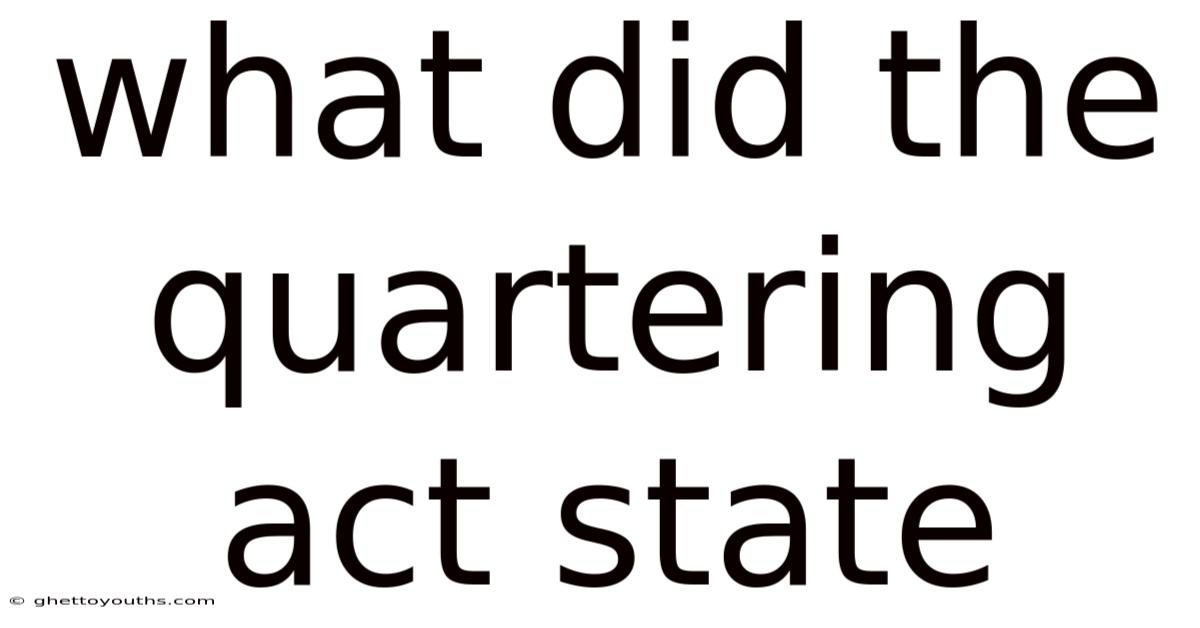 What Did The Quartering Act State