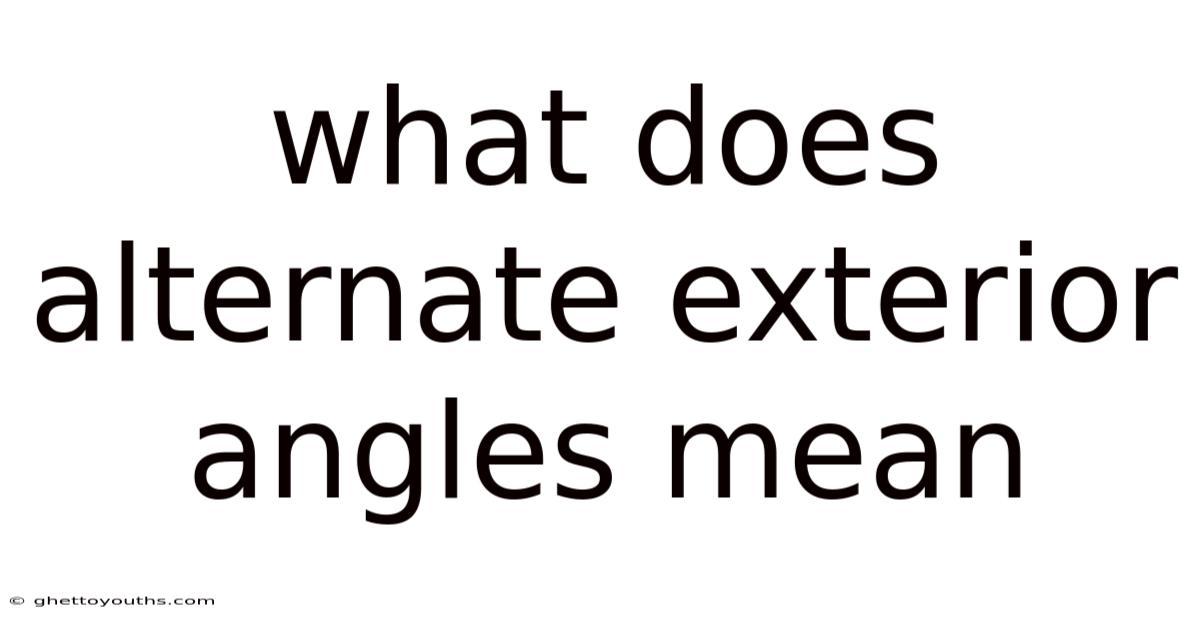 What Does Alternate Exterior Angles Mean